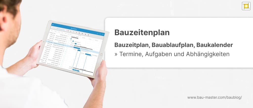 Bedeutung Bauzeitenplan